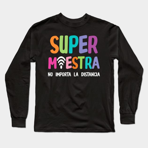 Super Maestra Virtual Espanol Long Sleeve T-Shirt by Hound mom